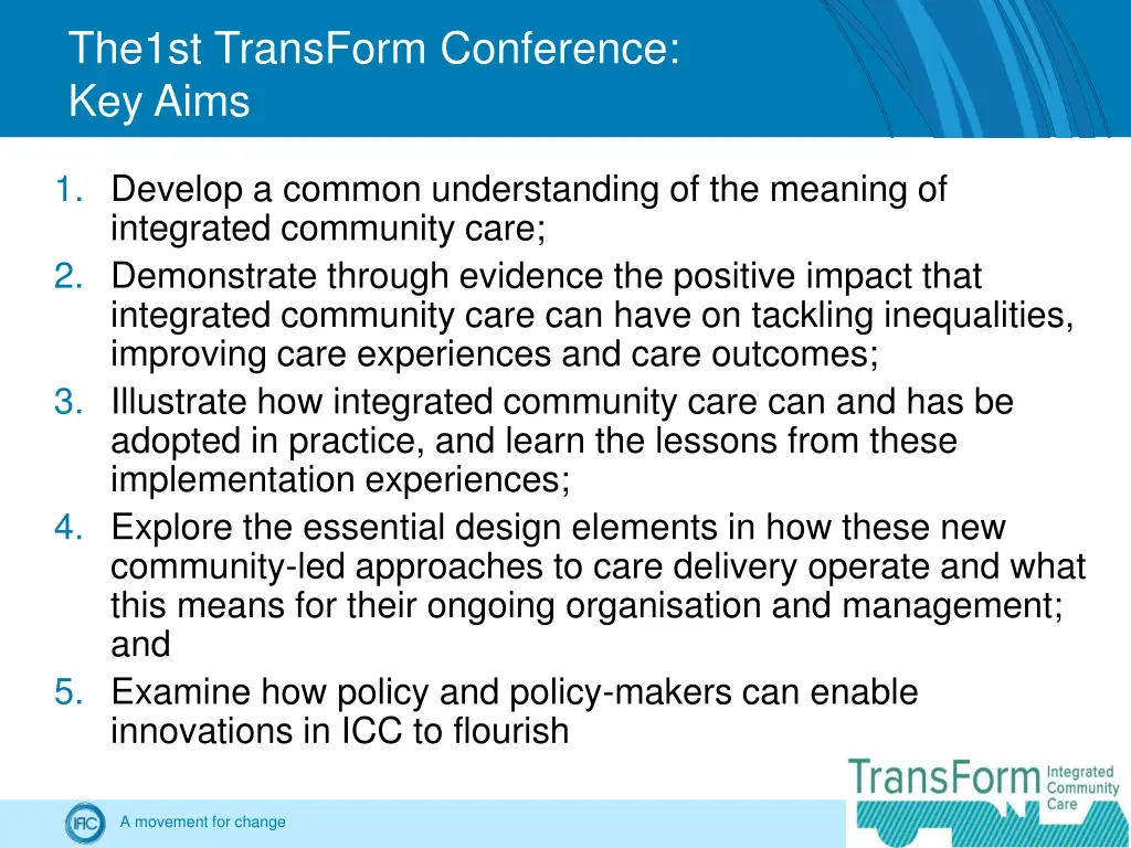 the1st transform conference key aims