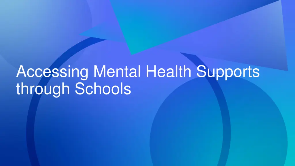 accessing mental health supports through schools