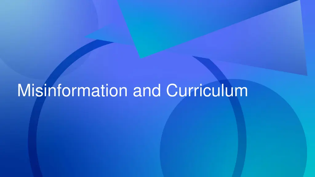 misinformation and curriculum