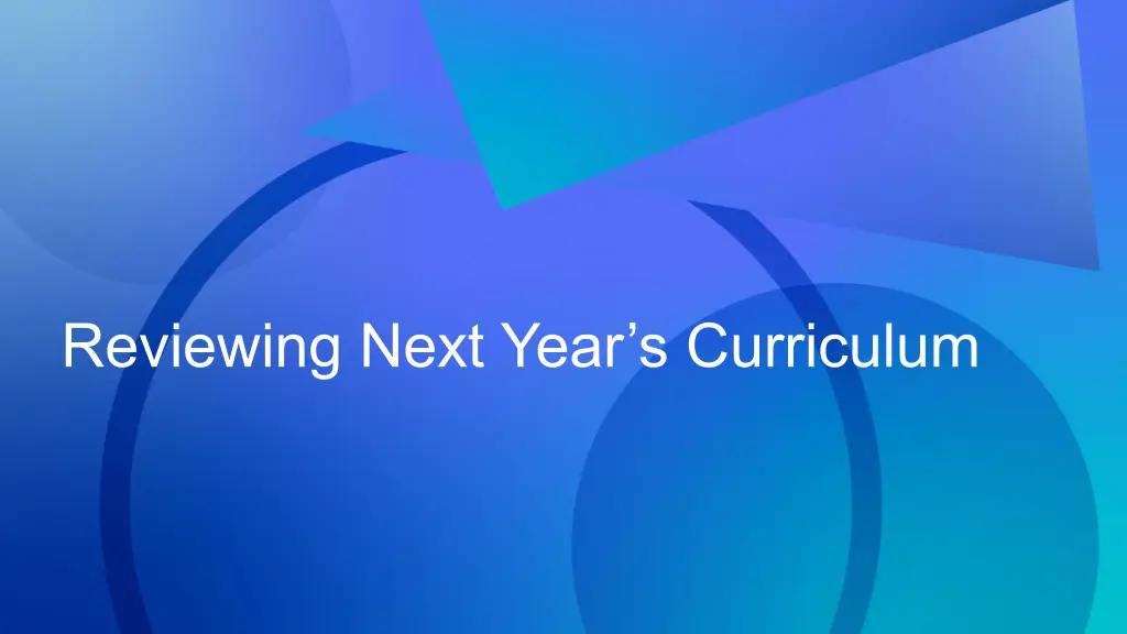 reviewing next year s curriculum