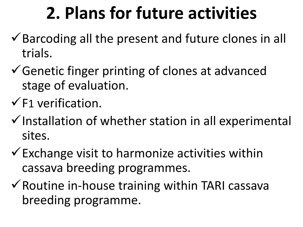 2 plans for future activities