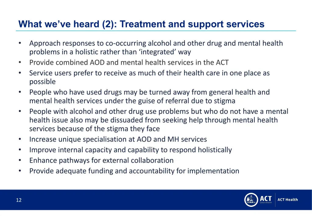 what we ve heard 2 treatment and support services