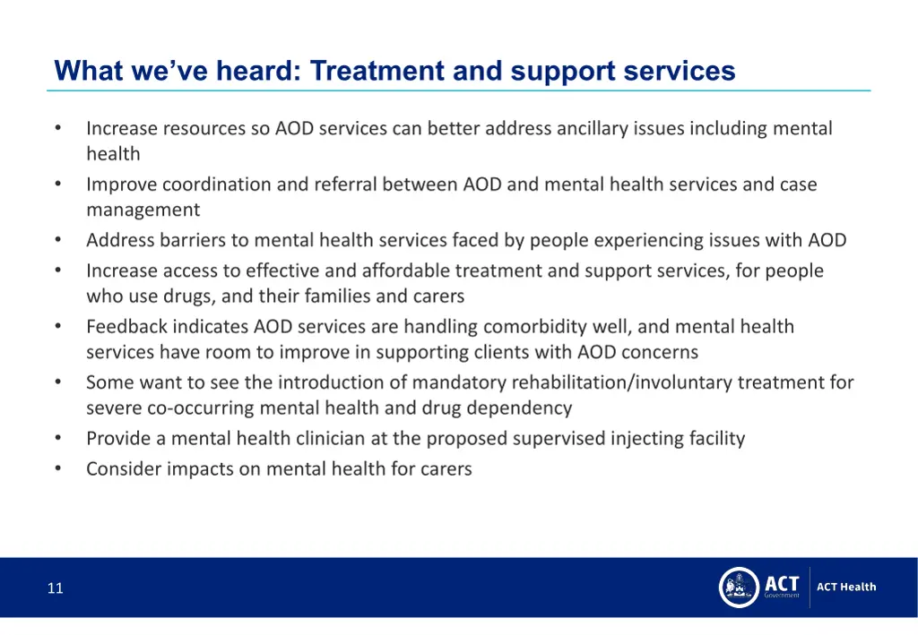what we ve heard treatment and support services