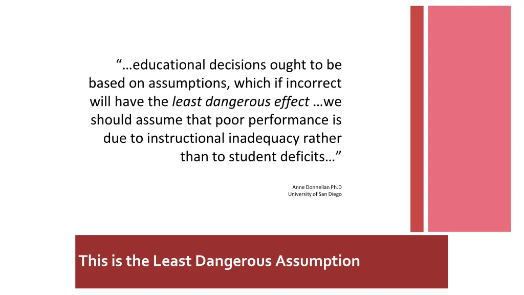 educational decisions ought to be based