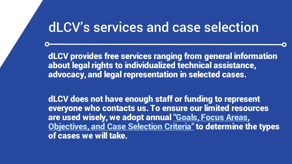 dlcv s services and case selection