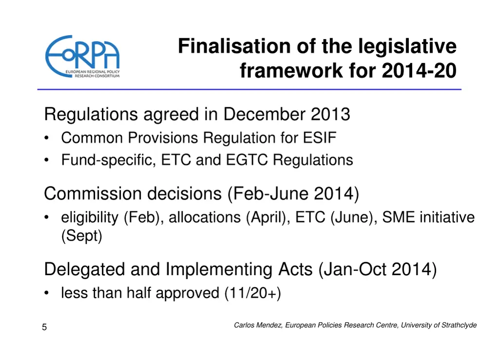 finalisation of the legislative framework