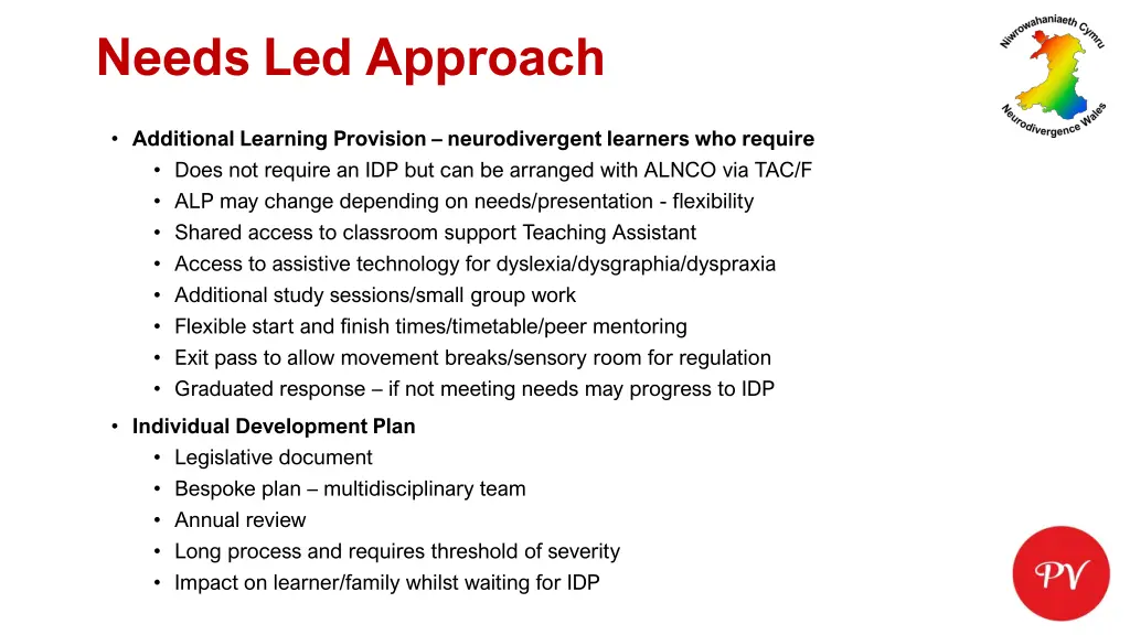 needs led approach
