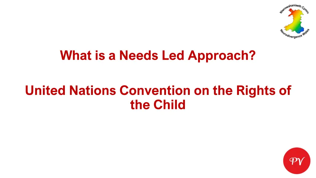 what is a needs led approach