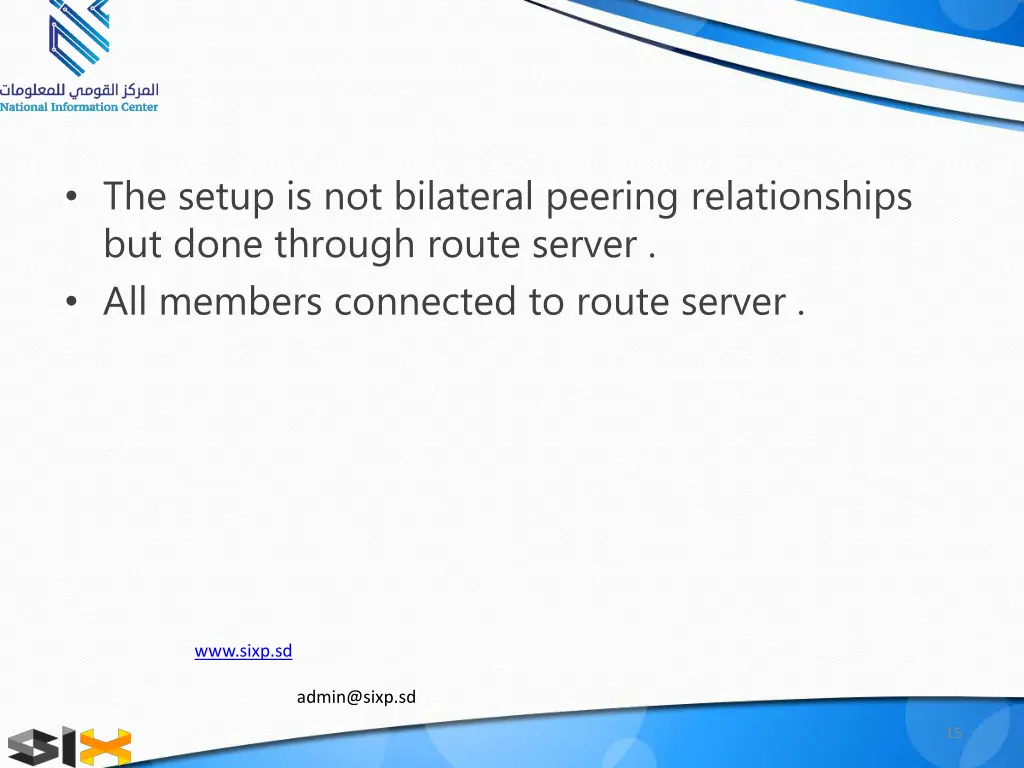 the setup is not bilateral peering relationships