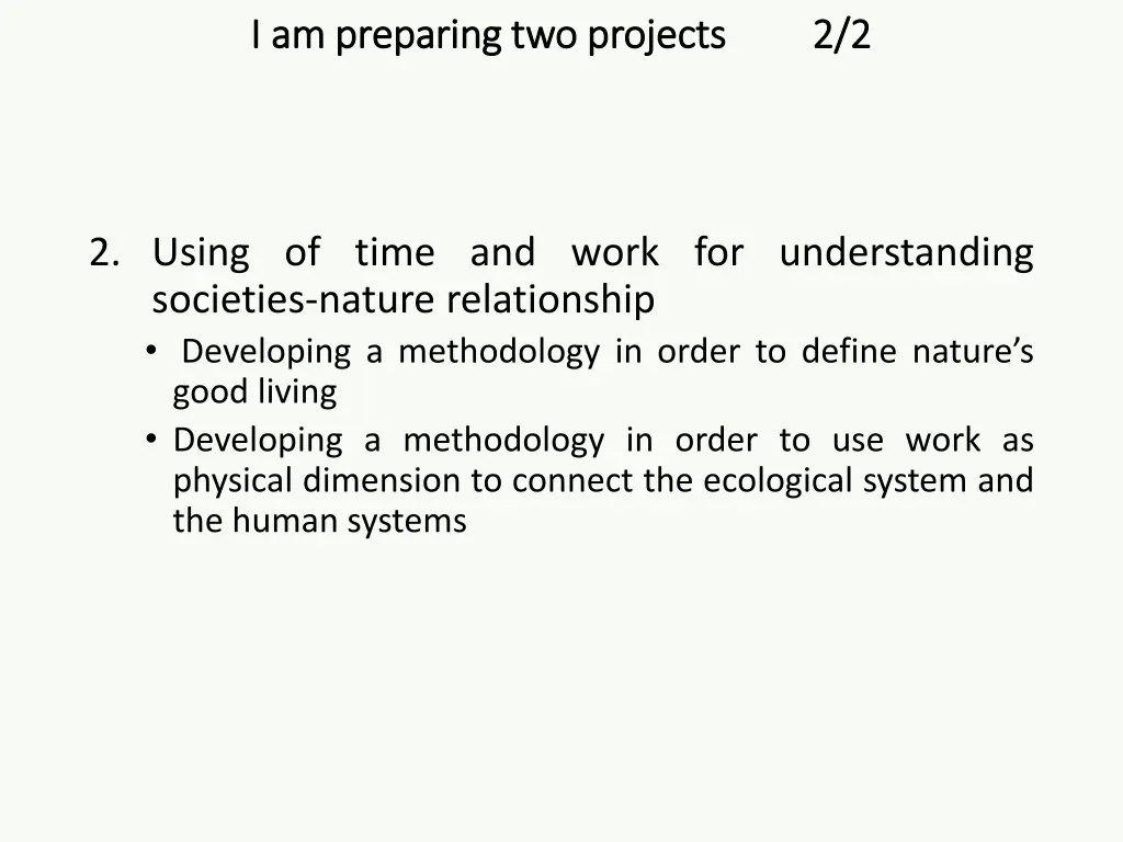 i am preparing two projects i am preparing