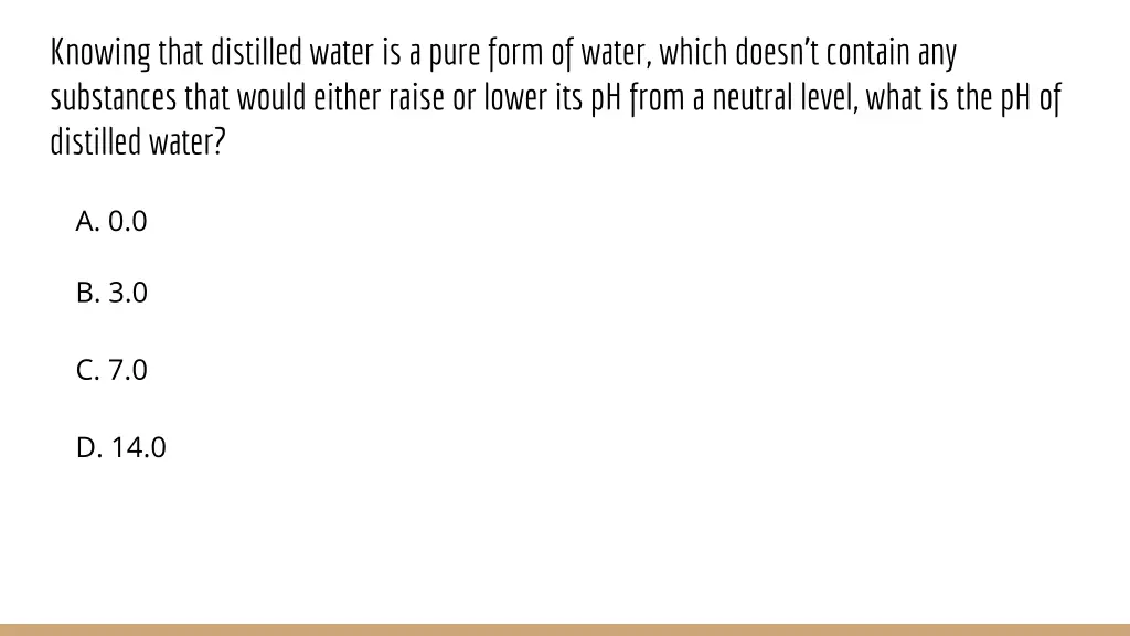 knowing that distilled water is a pure form