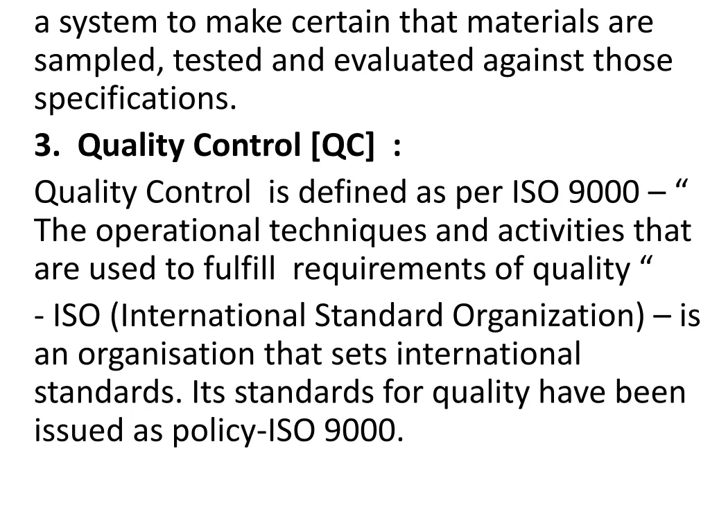 a system to make certain that materials