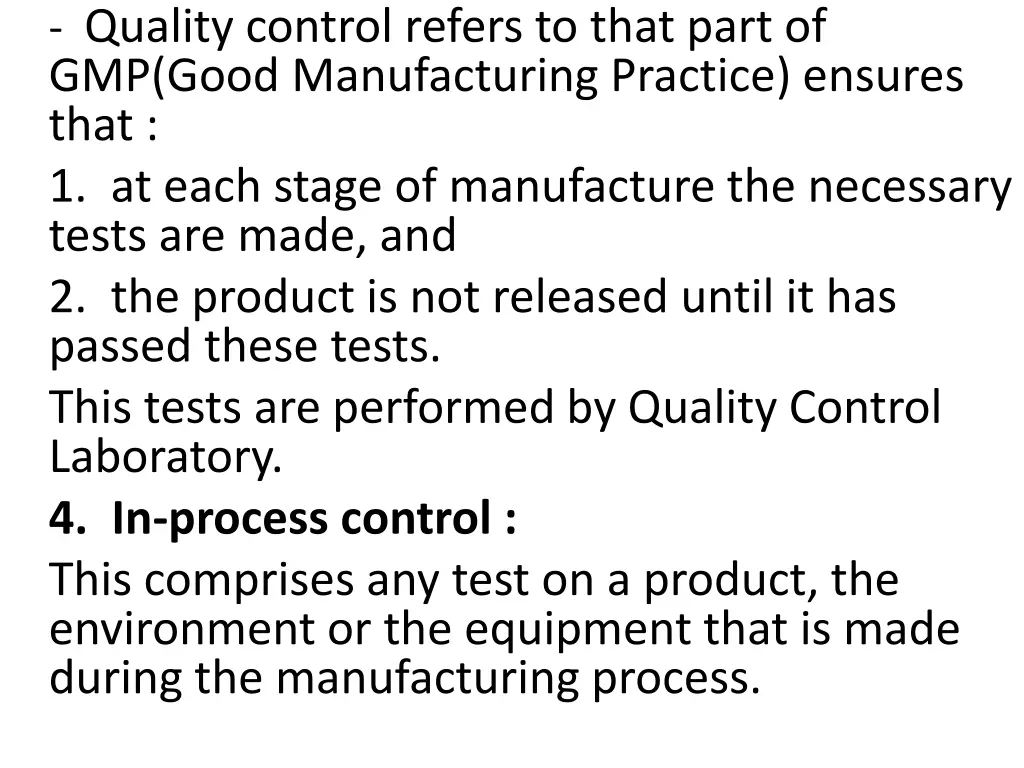 quality control refers to that part of gmp good