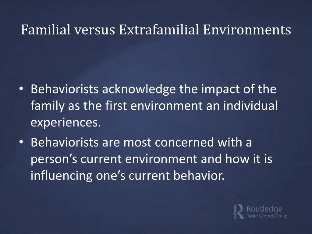 familial versus extrafamilial environments