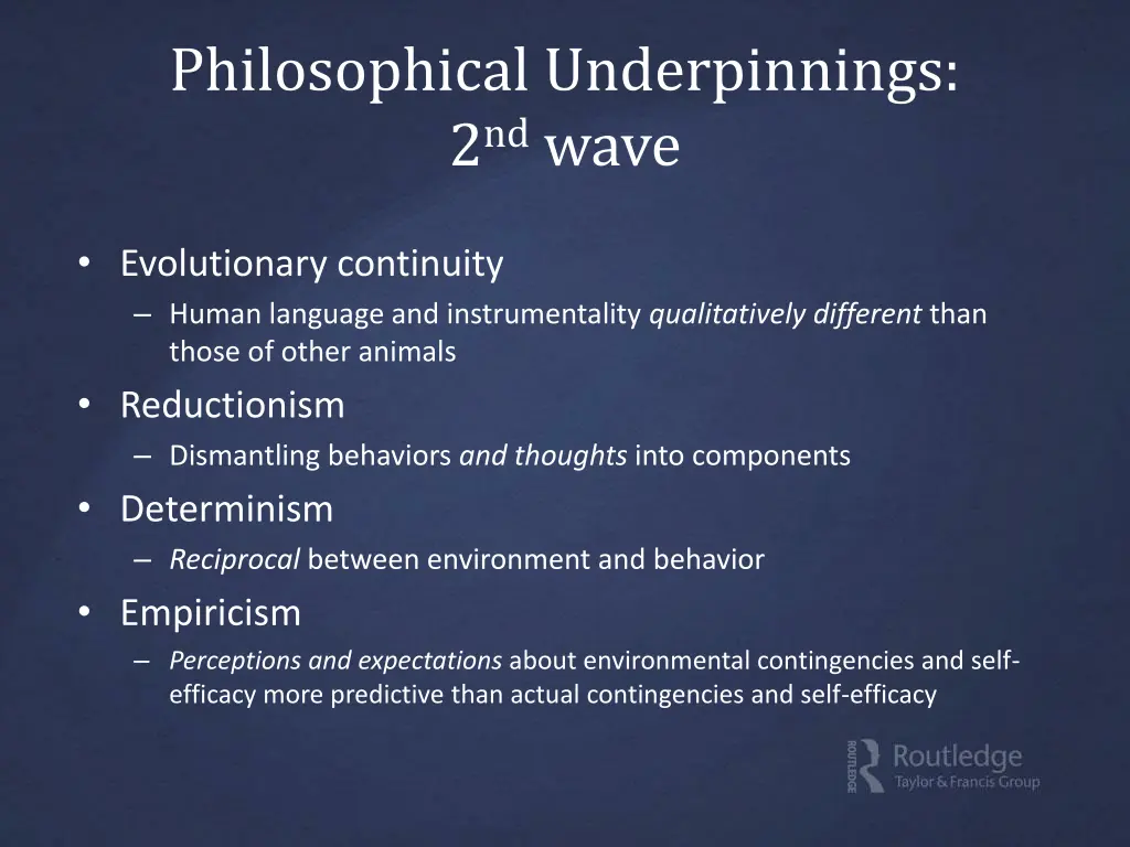 philosophical underpinnings 2 nd wave
