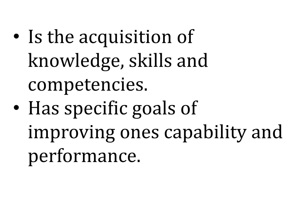 is the acquisition of knowledge skills