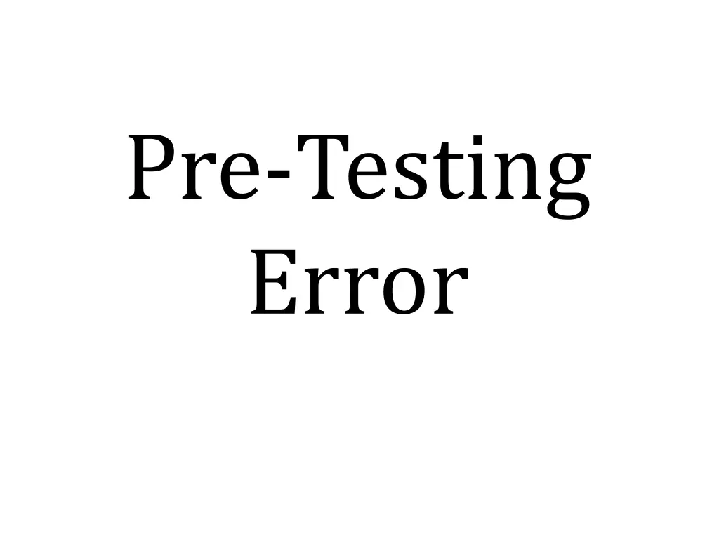 pre testing error