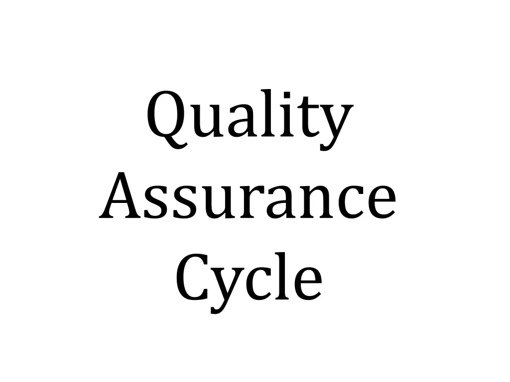 quality assurance cycle