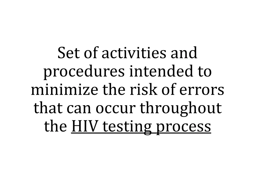 set of activities and procedures intended