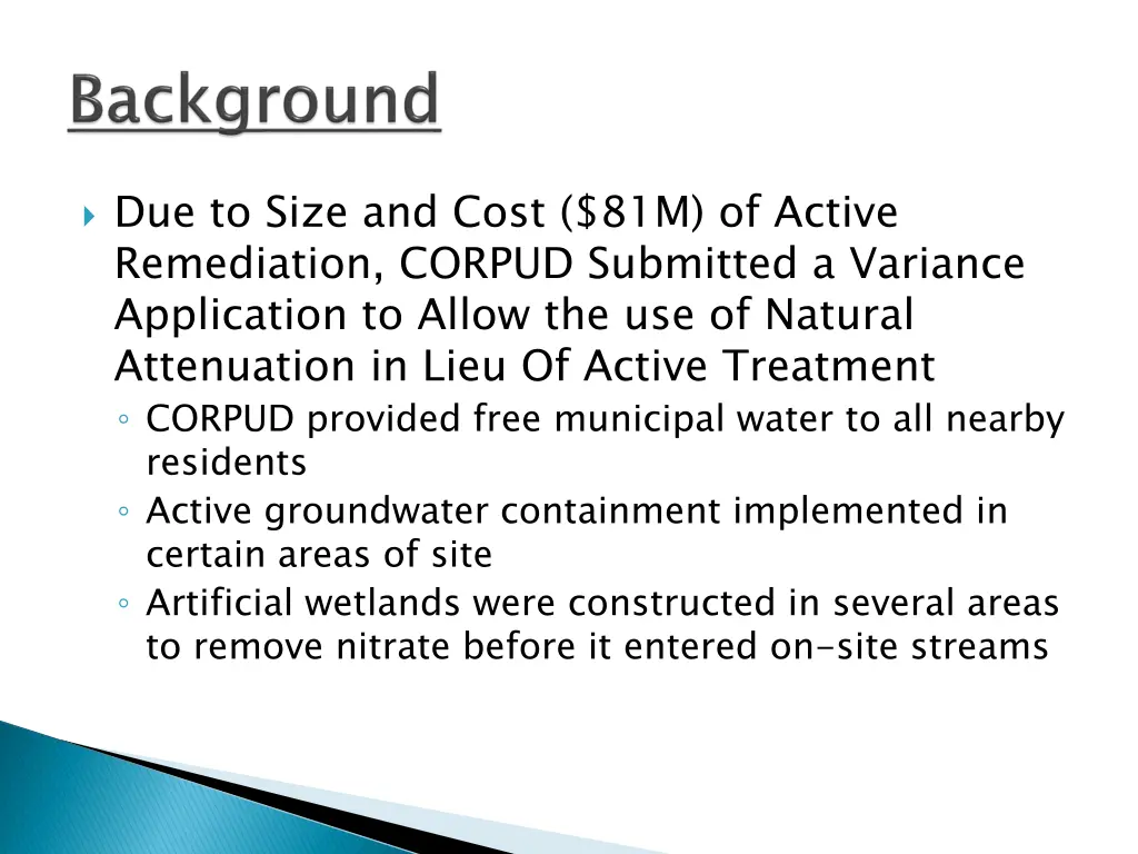 due to size and cost 81m of active remediation
