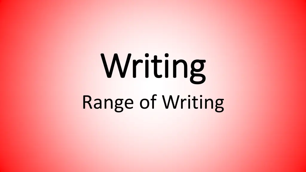 writing writing range of writing