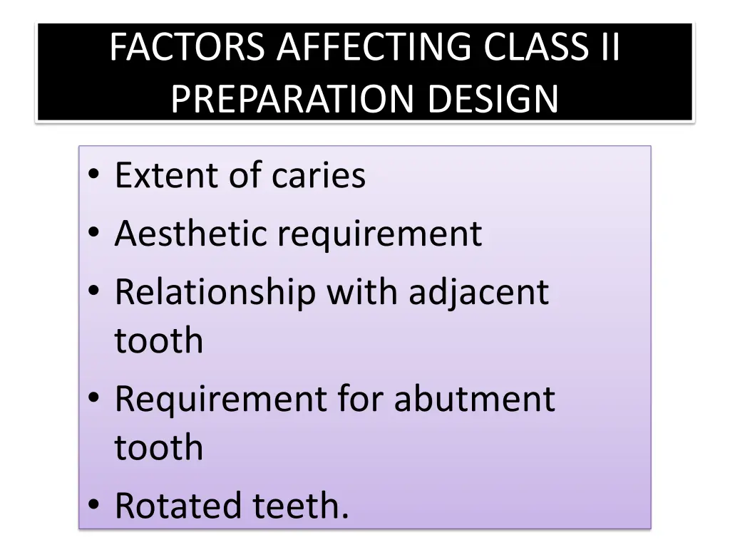 factors affecting class ii preparation design