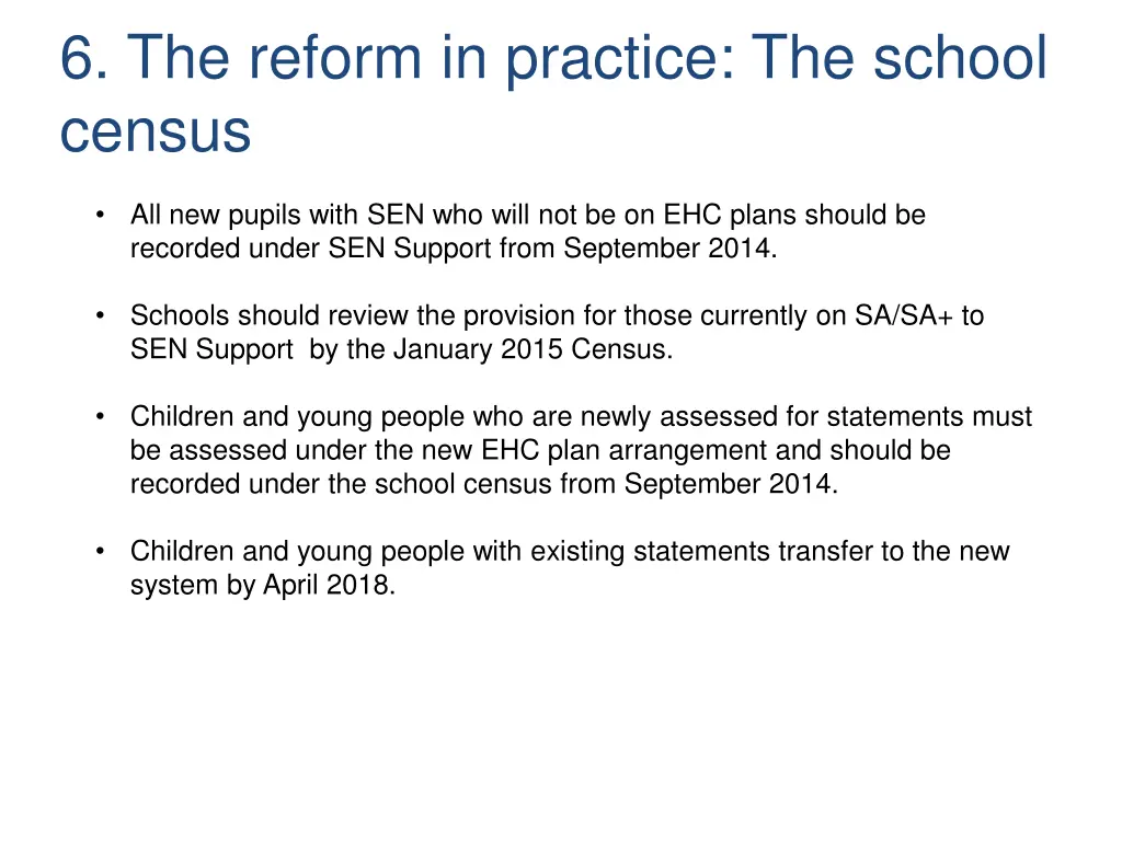 6 the reform in practice the school census