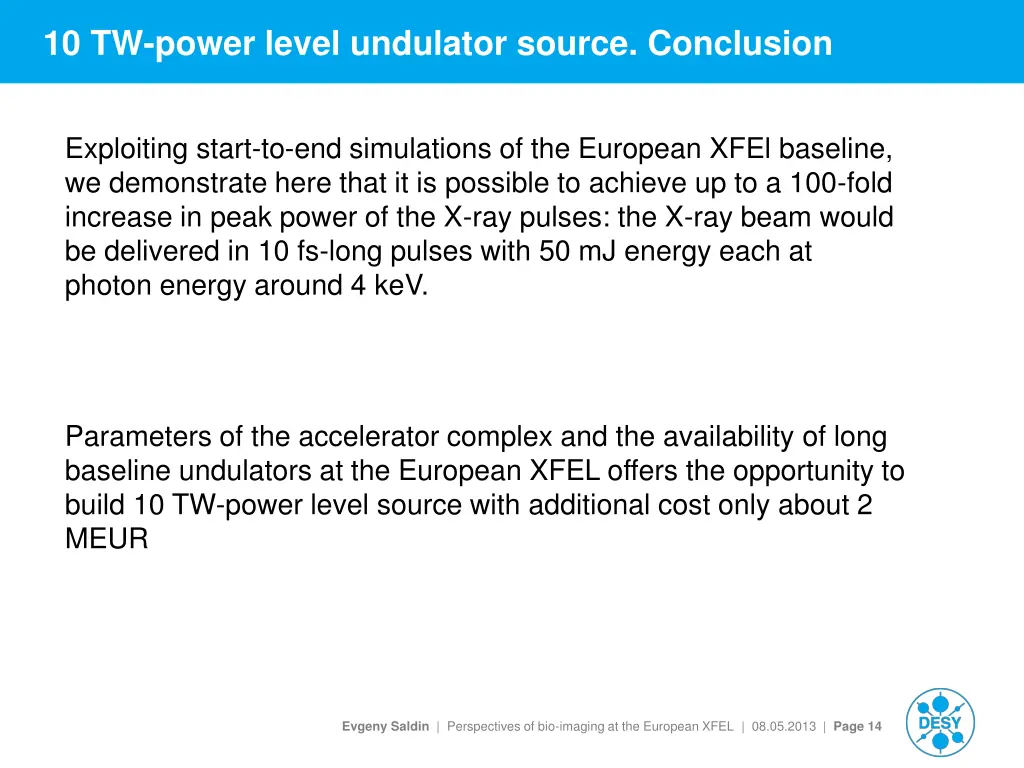 10 tw power level undulator source conclusion