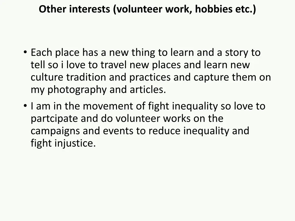other interests volunteer work hobbies etc