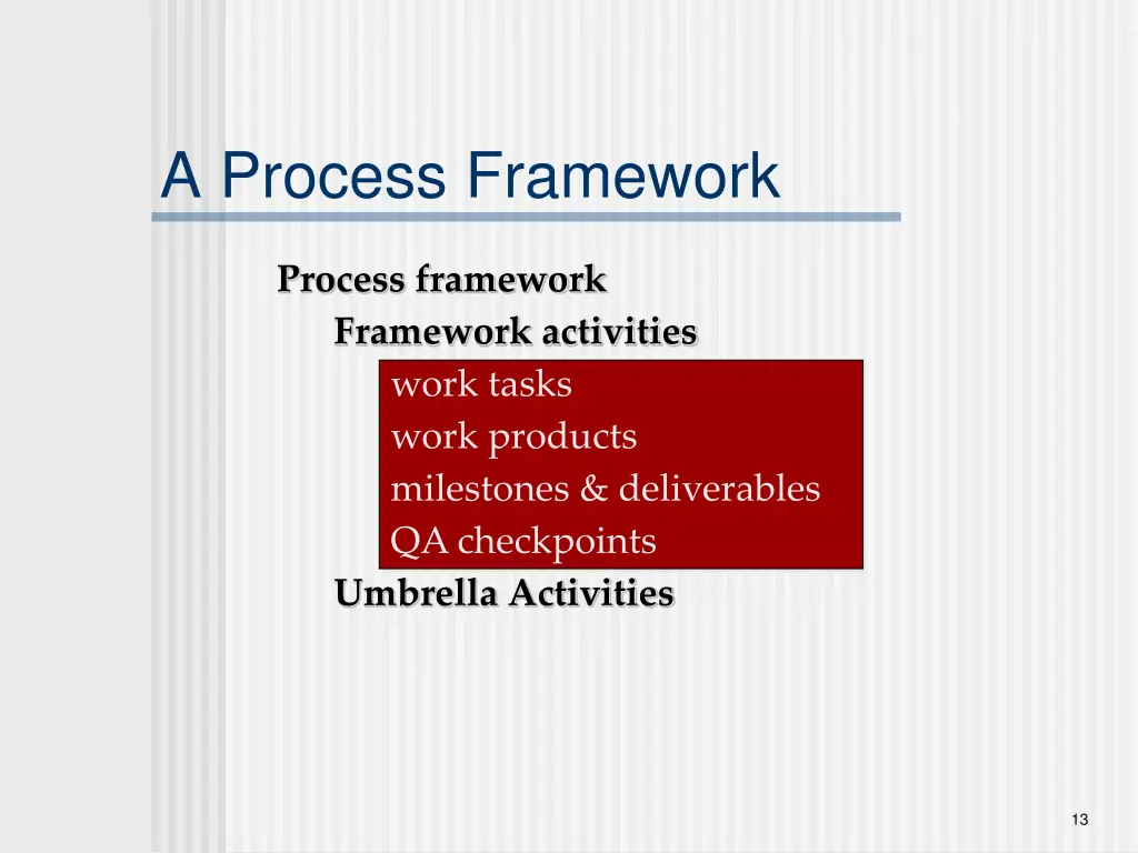 a process framework