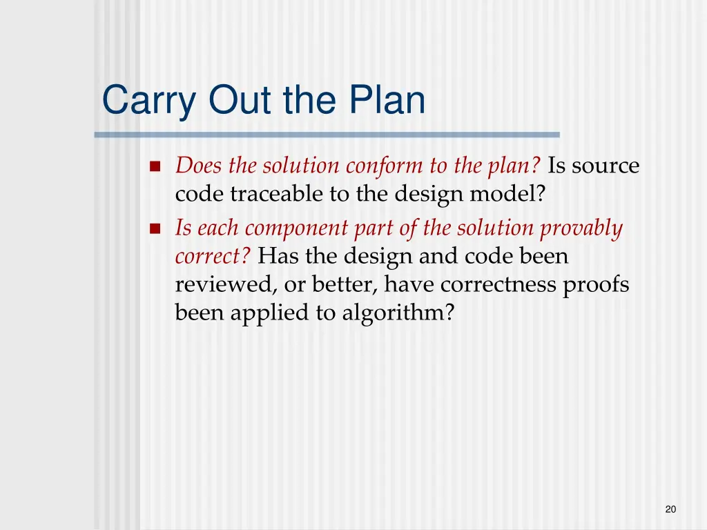 carry out the plan