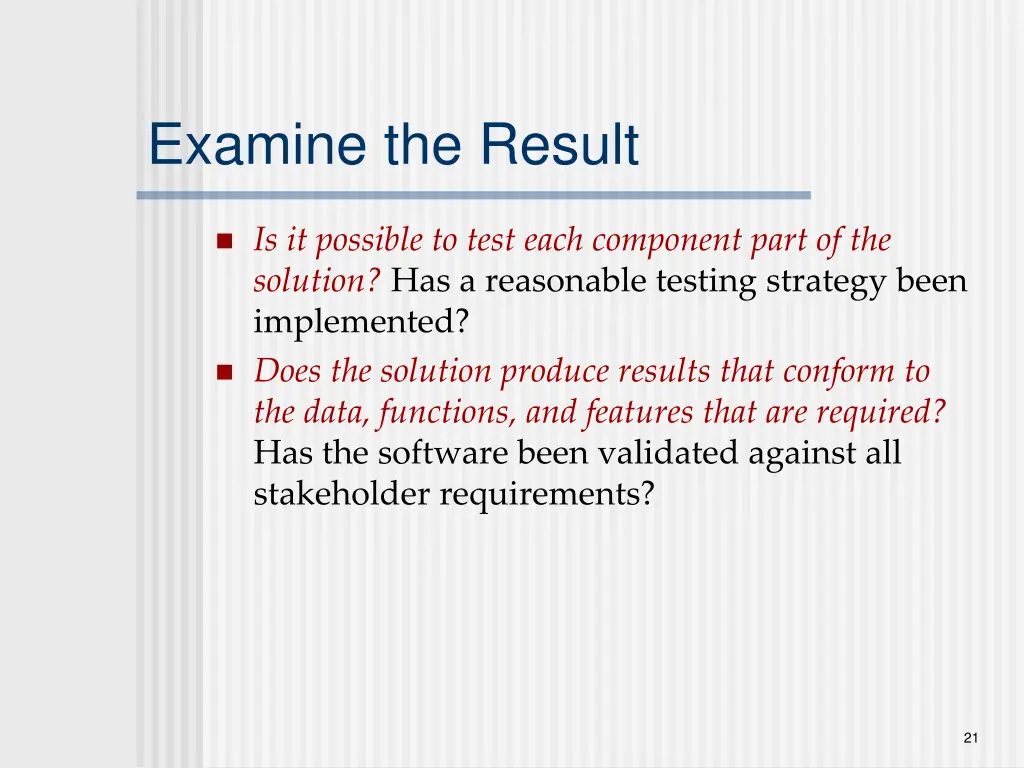 examine the result