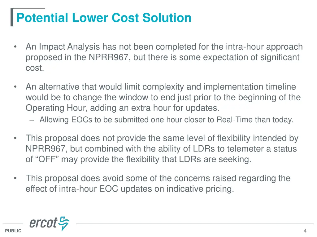 potential lower cost solution