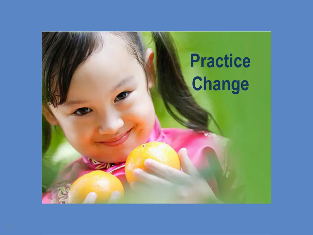 practice change