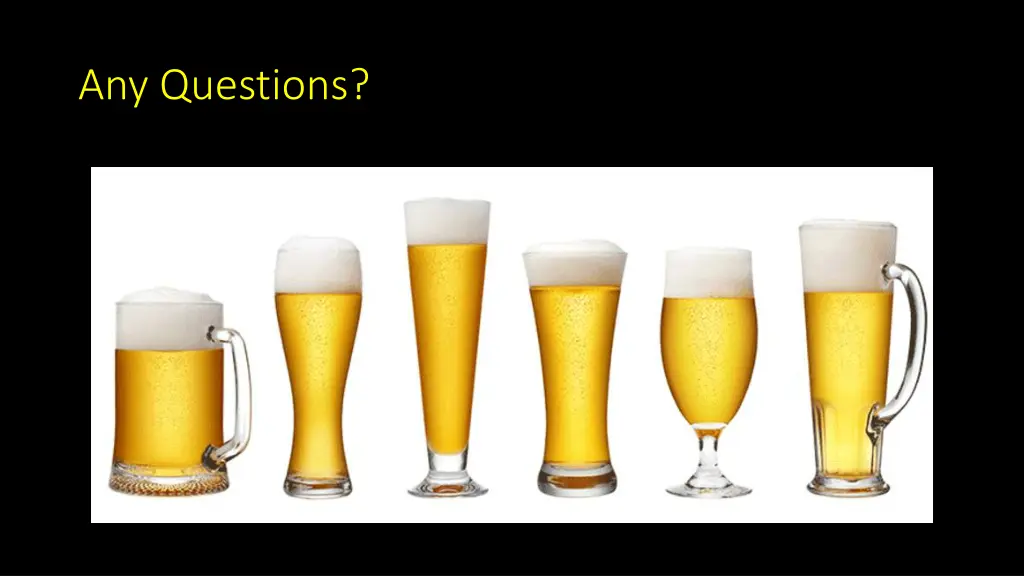 any questions