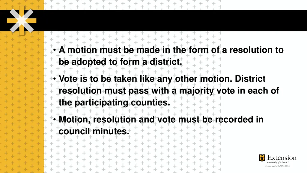 a motion must be made in the form of a resolution 1