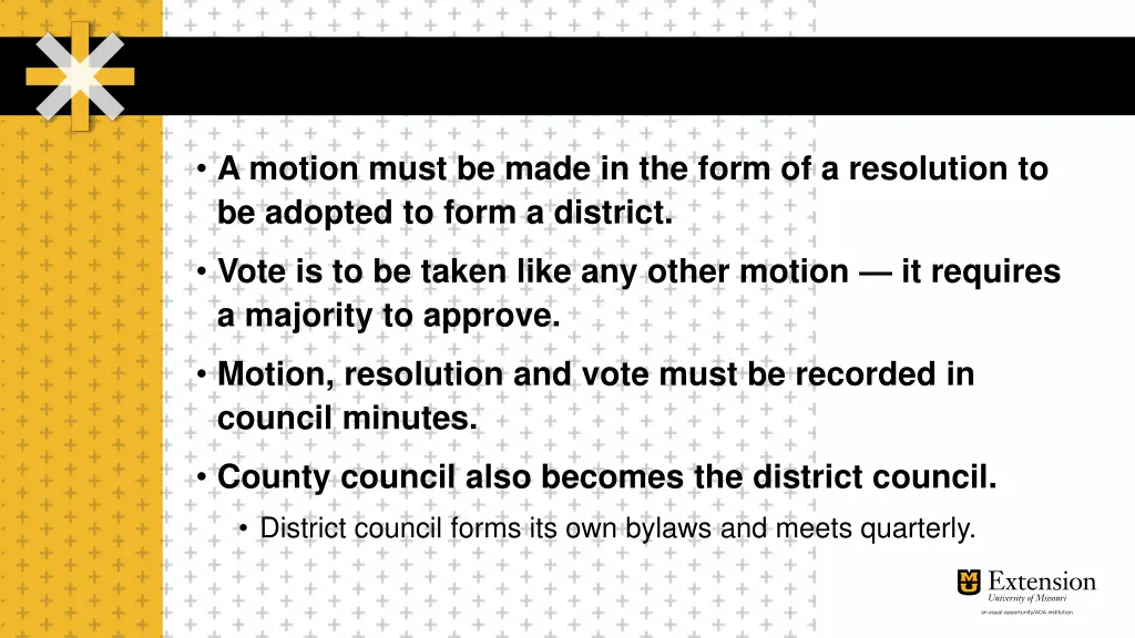 a motion must be made in the form of a resolution