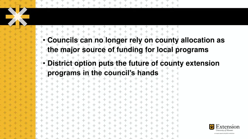 councils can no longer rely on county allocation