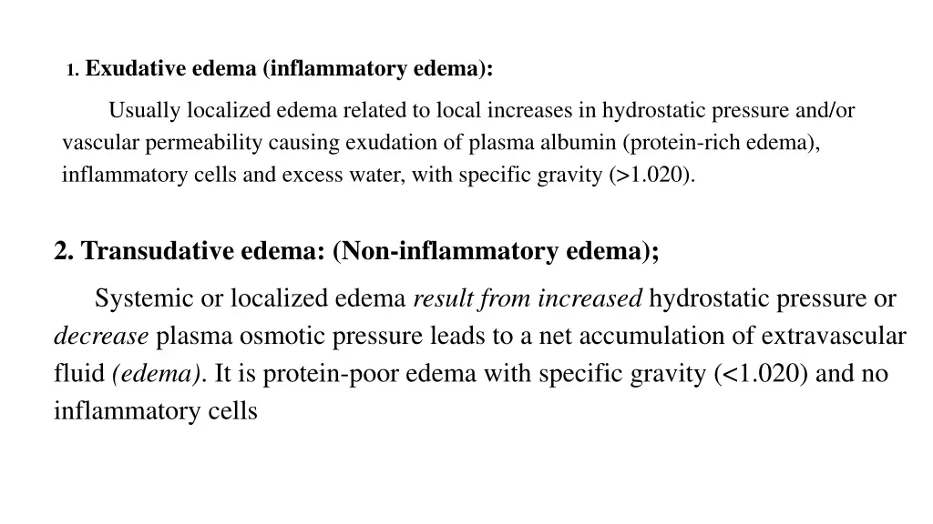 1 exudative edema inflammatory edema