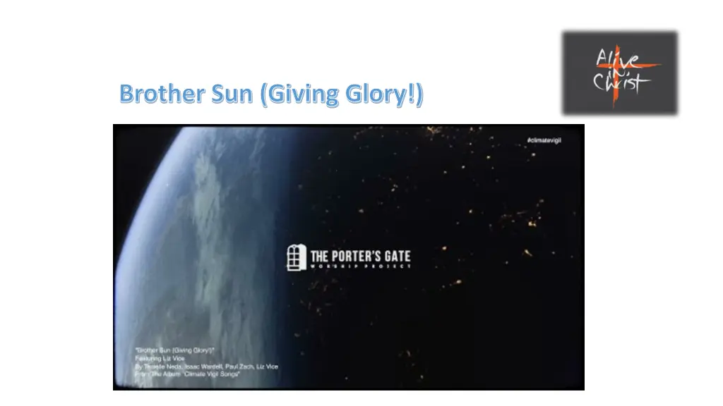 brother sun giving glory