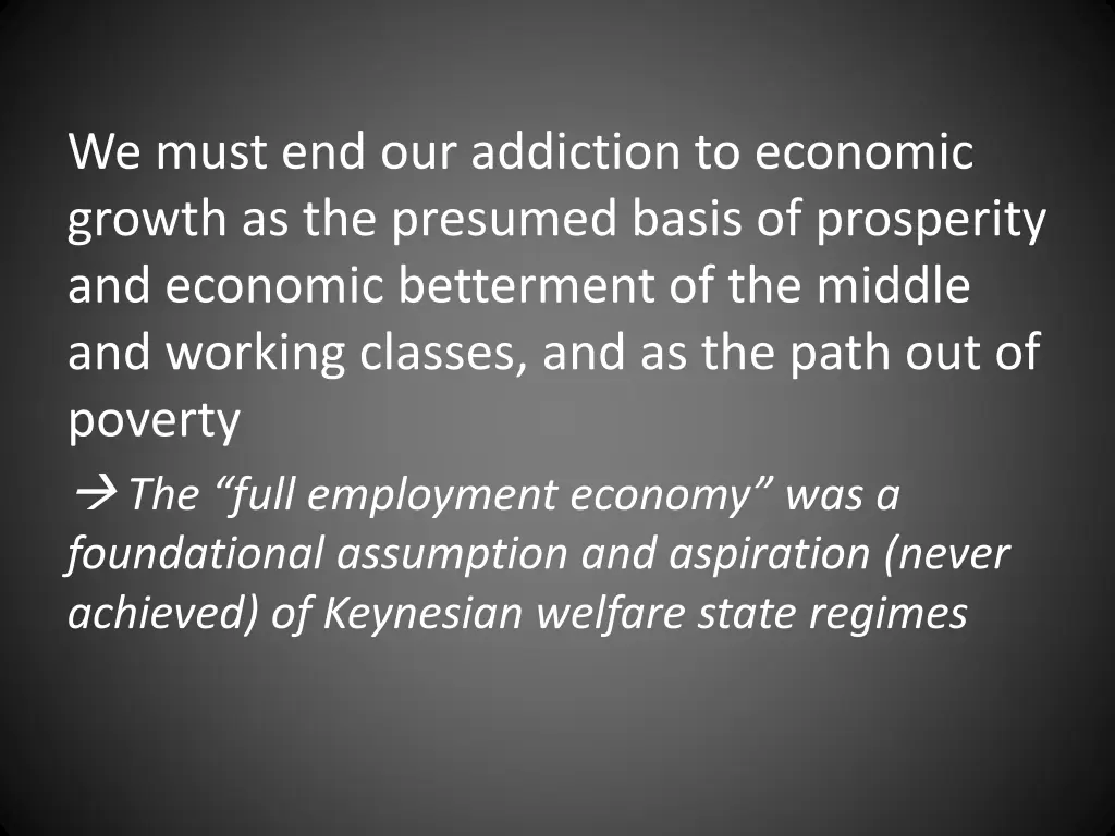 we must end our addiction to economic growth