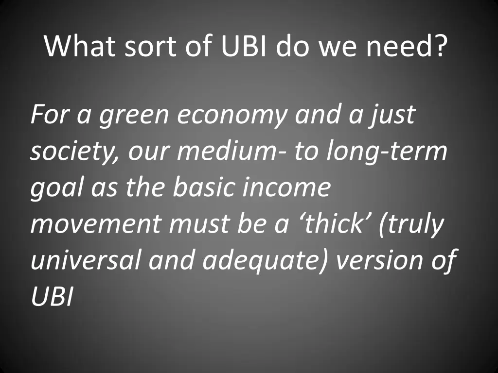what sort of ubi do we need