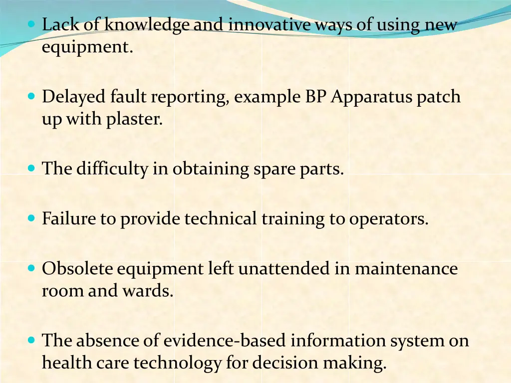 lack of knowledge and innovative ways of using