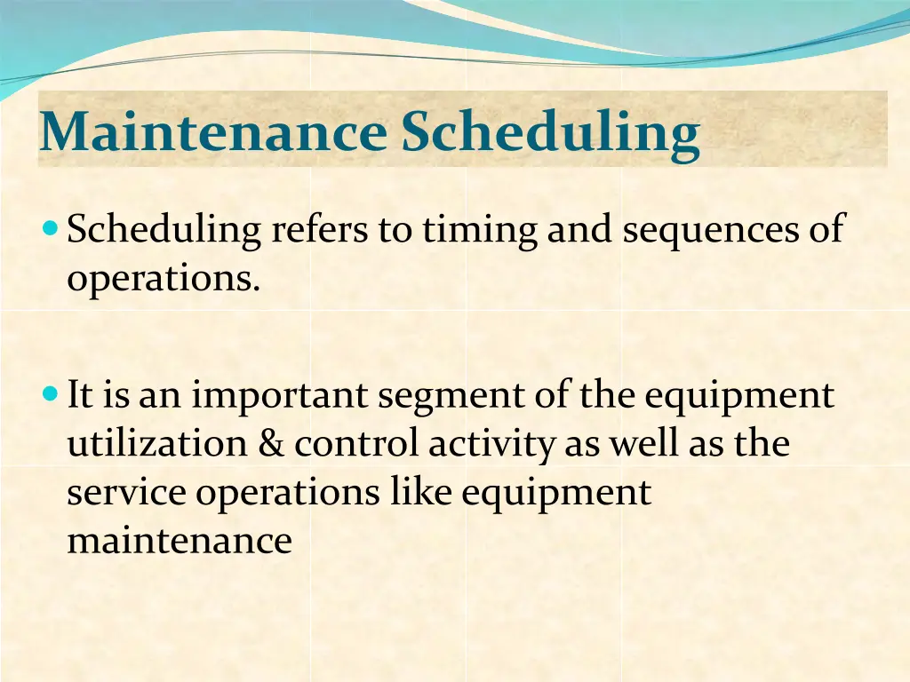 maintenance scheduling
