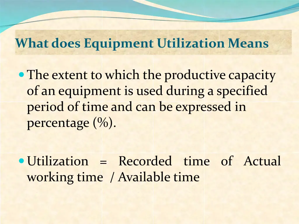 what does equipment utilization means