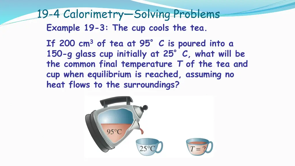 19 4 calorimetry solving problems example