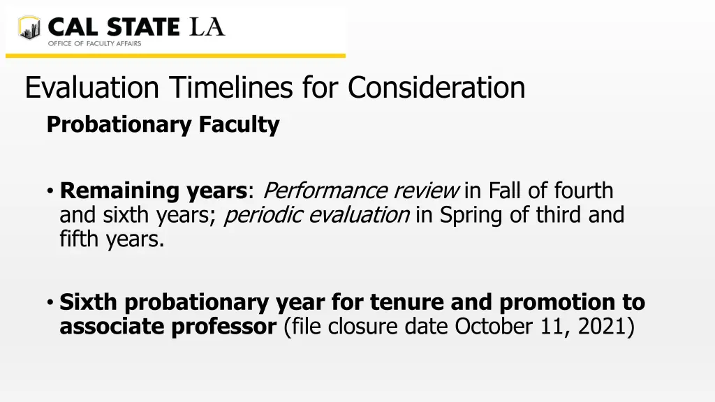 evaluation timelines for consideration