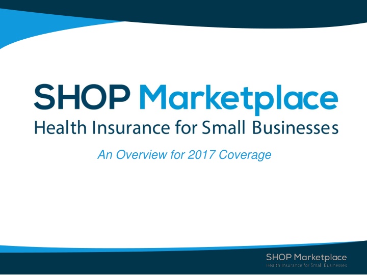 an overview for 2017 coverage