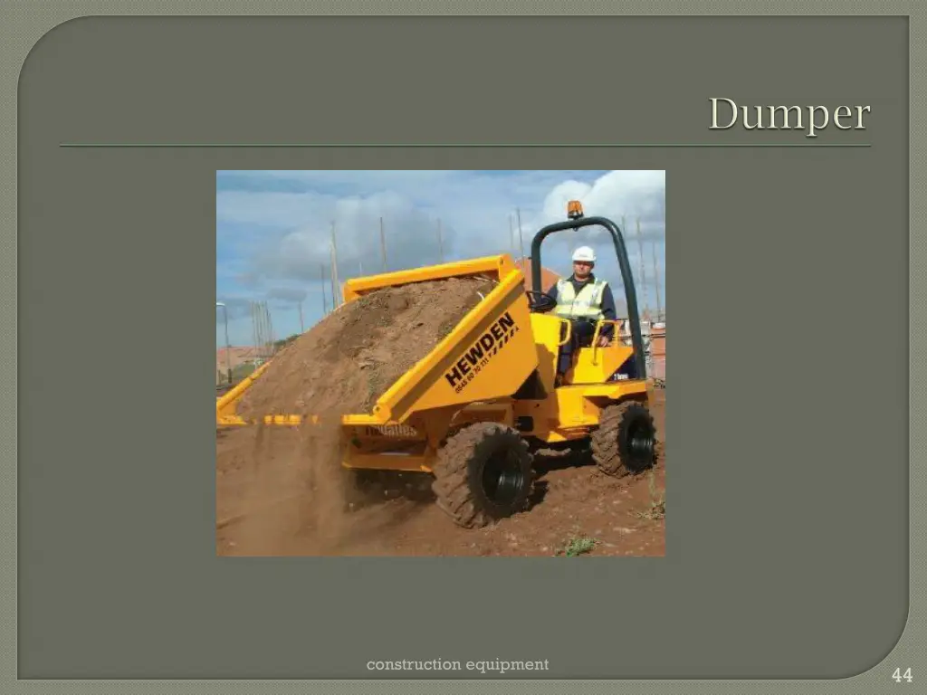 construction equipment 12