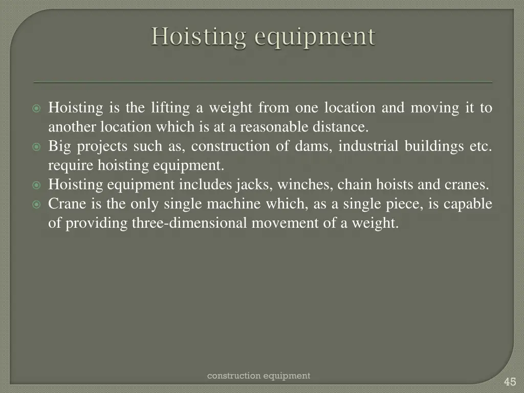 hoisting is the lifting a weight from